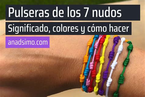 pulseras 7 nudos significado|La pulsera roja de 7 nudos: significado, beneficios y。